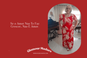 Se o Amor Não Te Faz Crescer… Não É Amor